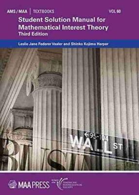 Student Solution Manual for Mathematical Interest Theory:Third Edition (AMS/MAA,