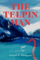 Donald D. Thompson | The Telpin Man | Taschenbuch | Englisch (2002) | iUniverse