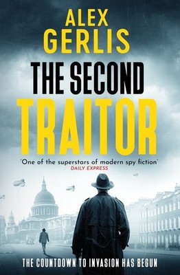 The Second Traitor by Alex Gerlis (English) Paperback Book