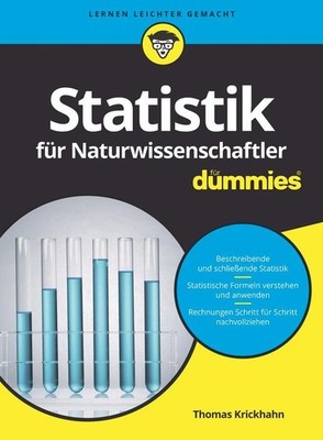 Statistik für Naturwissenschaftler für Dummies ~ Thomas Kric ... 9783527713134