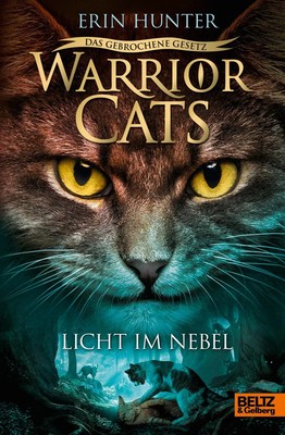Warrior Cats - Das gebrochene Gesetz. Licht im Nebel | Staffel VII, Band 6