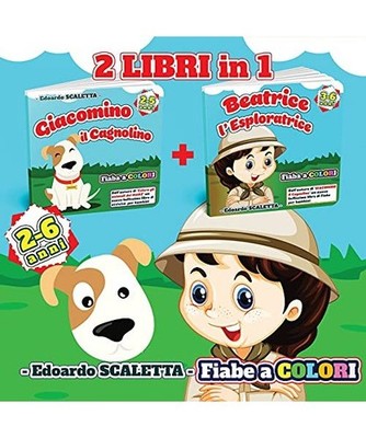 2 Libri di FIABE in 1 - Giacomino e Beatrice: 2 Fiabe a colori da leggere al tuo