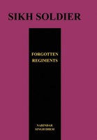 Narindar Dhesi | Sikh Soldiersforgotten Regiments | Taschenbuch | Englisch