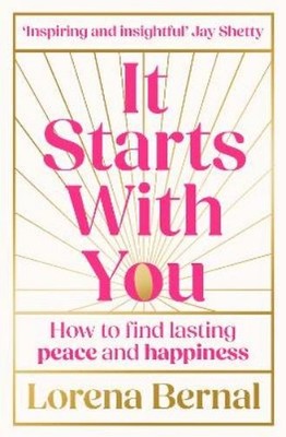 Lorena Bernal It Starts with You (Gebundene Ausgabe)