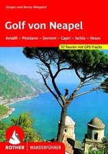 Golf von Neapel. 57 Touren mit GPS-Tracks Amalfi - Positano - Sorrent - Capri -