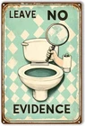 Retro Leave No Evidence Tin Metal Signs Home Décor 8x12 Inch Vintage Kitchen Far