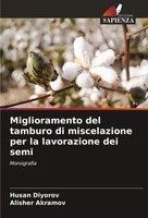 Husan Diyorov (U. A.) | Miglioramento Del Tamburo Di Miscelazione Per La...