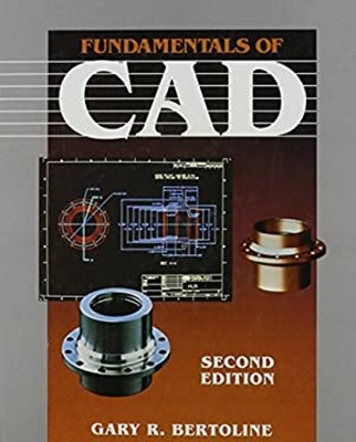 Fundamentals of CAD Paperback Gary Bertolini