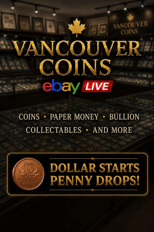 VANCOUVER COINS LIVE at RCNA 👑 Day 1 🪙$1 STARTS • MINT PRODUCTS • BULLION