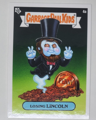 #ad 2025 Topps Garbage Pail Kids Media Menace Losing Lincoln #4a $19.00