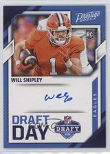 2024 Panini Prestige Draft Day Signatures Will Shipley #DDS-WSY Auto 0v0