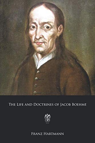 The Life and Doctrines of Jacob Boehme