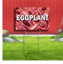 Eggplants Coroplast Sign Plastic Indoor Outdoor Yard Sign