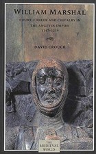 William Marshal: Court, Career and Chivalry in the An... by Crouch, D. Paperback