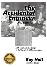 The Accidental Engineer - 2nd edition: The true story of the first microprocesso