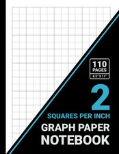 Graph Paper 2 Squares Per Inch Notebook: 1/2 Inch Squares, 2x2 Grid Graph Paper,