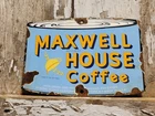 VINTAGE MAXWELL HOUSE COFFEE PORCELAIN SIGN CAFE TEA BEVERAGE RESTAURANT DRINK