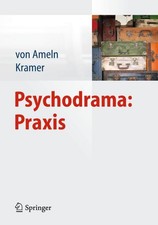 Psychodrama: Praxis Falko Ameln