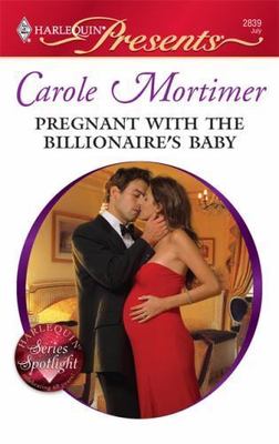 Pregnant with the Billionaire's Baby by Carole Mortimer