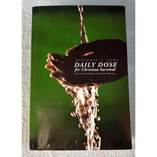 Daily Dose for Christian Survival: Daily Scriptural Meditation Benjamin A. Vima