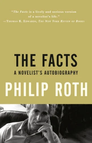The Facts: A Novelist's Autobiography - Paperback By Roth, Philip - VERY GOOD