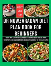 Dr Nowzaradan Diet Plan Book for Beginners: 60-Day Meal on 1200-Calorie... 