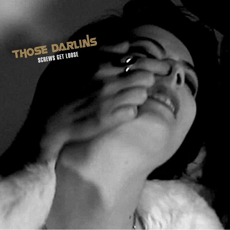 Those Darlins Screws Get Loose CD OWD004 NEW