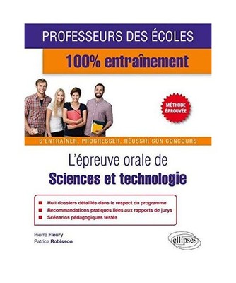 L'Épreuve Orale de Sciences et Technologie Professeur des Écoles 100% Entraîn