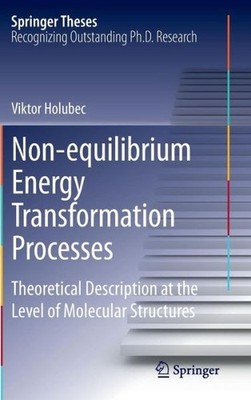 Non-Equilibrium Energy Transformation Processes: Theoretical...