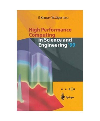 High Performance Computing in Science and Engineering '99: Transactions of the H
