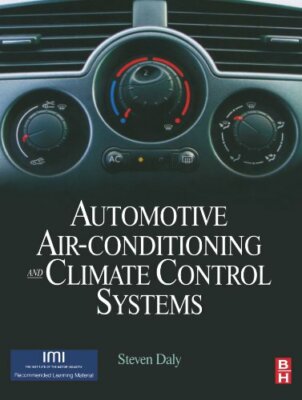 Automotive Air Conditioning and Climate Control Systems, Daly 9780750669559.=