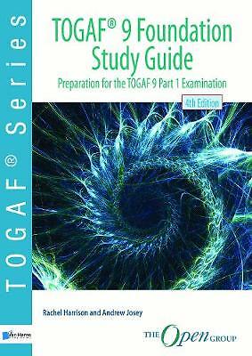 TOGAF 9 foundation study guide: preparation for TOGAF 9 part 1 examination by...