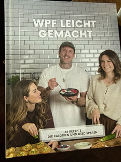 WPF leicht gemacht – deutsches Kochbuch Sachbuch mit Rezepten für Erwachsene