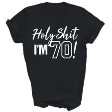 Im Turning 70 Funny 70th Birthday Years Old Unisex Shirt Gift