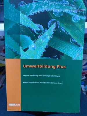 Umweltbildung Plus : Impulse zur Bildung für nachhaltige Entwicklung. Barbara Gu