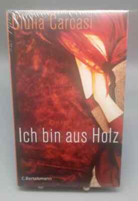 Ich bin aus Holz: Roman von Giulia Carcasi | Buch | Zustand NEU OVP