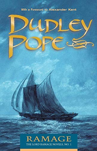 Ramage: The Lord Ramage Novels By Dudley Pope, Alexander Kent