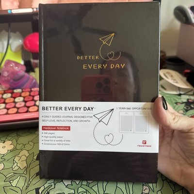 Better Every Day Daily Journal Designed Hardcover Notebook - Brand New Sealed