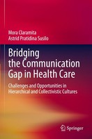 Bridging The Communication Gap In Health Care Astrid Pratidina Susilo