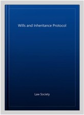 Wills and Inheritance Protocol, Paperback by Law Society, Brand New, Free shi...