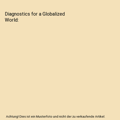Diagnostics for a Globalized World, Sten Thore, Ruzanna Tarverdyan