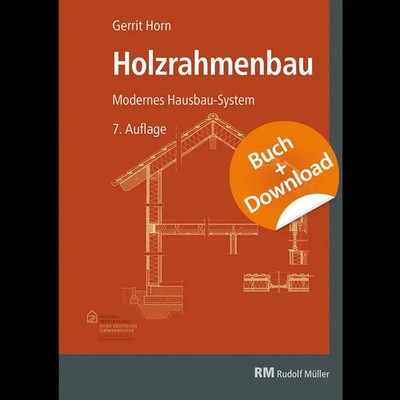 Holzrahmenbau - mit Download | Bewährtes Hausbau-System | Gerrit Horn | Buch
