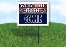 CONNIE WELCOME HOME FLAG 18 in x 24 in Yard Sign Road Sign with Stand