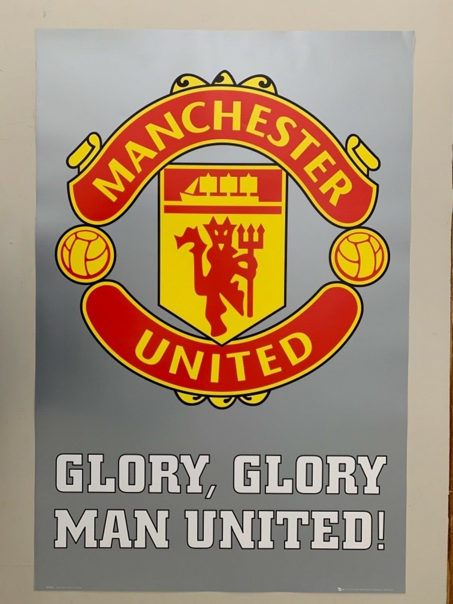 MANCHESTER UNITED,GLORY, GLORY,FOOTBALL, AUTHENTIC 2005 POSTER. | eBay