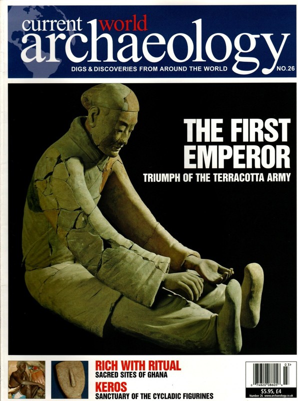 Current World Archaeology Magazine - Dec 07/Jan 08 - Feat. "The First Emperor"