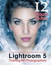 Tony Northrup's Adobe Photoshop Lightroom 5 Video Book Training for...