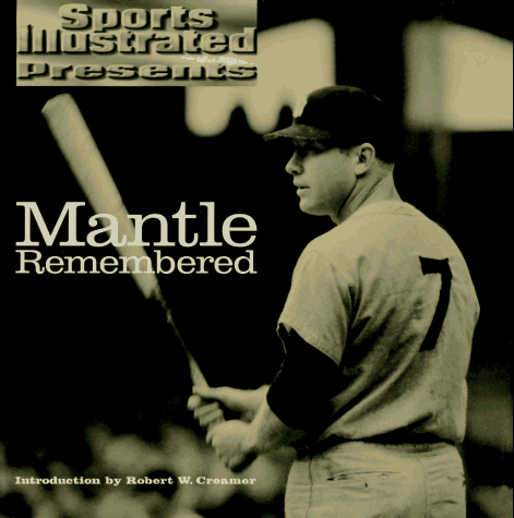 MANTLE REMEMBERED (SPORTS ILLUSTRATED PRESENTS) By Robert W. Creamer & Robert W. - Imagen 1 de 1