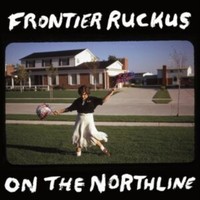 Frontier Ruckus - On The Northline 1 X Cd Album Release Date 16/02/24 - G3Z