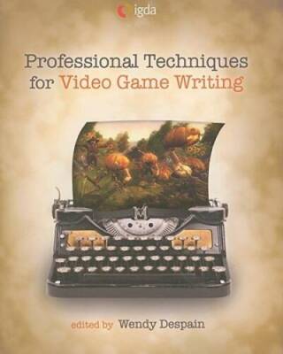 Professional Techniques for Video Game Writing - Paperback - GOOD