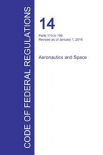 Code Of Federal Regulations Title 14, Volume 3, January 1, 2016